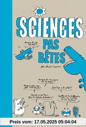 Sciences pas bêtes pour les 7 à 107 ans