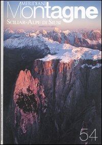 Sciliar-Alpe di Siusi. Con cartina (Meridiani montagne)