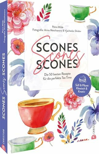 Scones, Scones, Scones: Die 50 besten Rezepte für die perfekte Tea Time. Süß & Pikant. Klassis... Scones, Scones, Scones: Die 50 besten Rezepte für die perfekte Tea Time. Süß & Pikant. Klassis...
