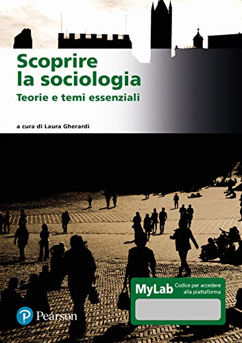 Scoprire la sociologia. Teorie e temi essenziali. Ediz. MyLab. Con Contenuto digitale per download e accesso online Scoprire la sociologia. Teorie e temi essenziali. Ediz. MyLab. Con Contenuto digitale per download e accesso online von Pearson