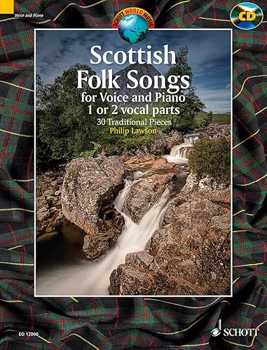 Scottish Folk Songs: 30 Traditional Pieces. Singstimme und Klavier. Ausgabe mit CD. (Schott World Music)