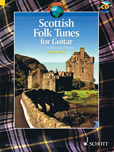 Scottish Folk Tunes for Guitar: 31 Traditional Pieces. Gitarre. (Schott World Music)