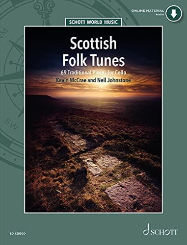 Scottish Folk Tunes: 69 überlieferte Musikstücke. Violoncello. (Schott World Music)