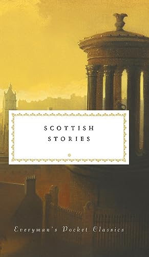 Scottish Stories: Everyman Pocket Classics (Everyman's Library POCKET CLASSICS) von Everyman's Library