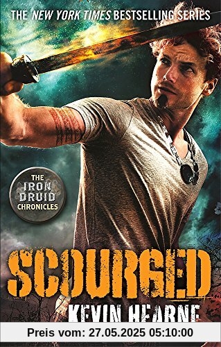 Scourged: The Iron Druid Chronicles Scourged: The Iron Druid Chronicles