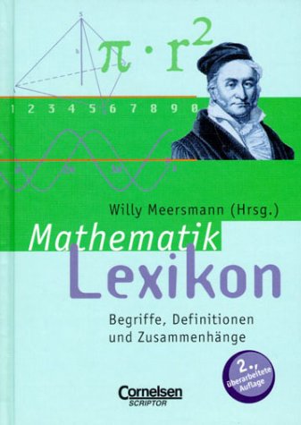 Scriptor Lexika: Mathematiklexikon: Begriffe, Definitionen und Zusammenhänge von Cornelsen Lernhilfen