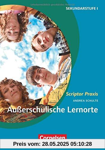 Scriptor Praxis: Außerschulische Lernorte: Buch Scriptor Praxis: Außerschulische Lernorte: Buch