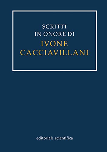 Scritti in onore di Ivone Cacciavillani (Le grandi opere) von Editoriale Scientifica