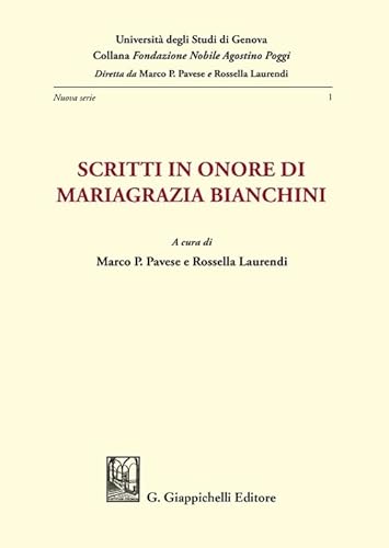 Scritti in onore di Mariagrazia Bianchini (Collana Fondazione Nobile Agostino Poggi) von Giappichelli
