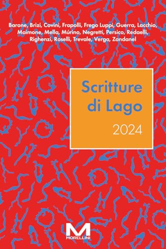 Scritture di lago 2024 (Fuori collana) von Morellini