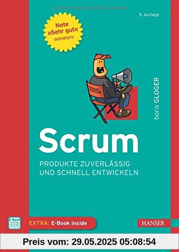 Scrum: Produkte zuverlässig und schnell entwickeln