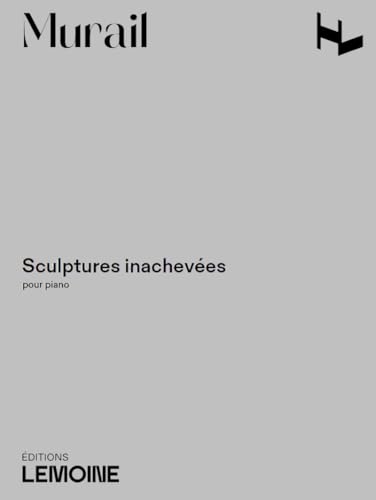 Sculptures inachevées --- Piano von LEMOINE