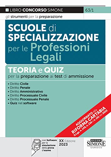 Scuole di specializzazione per le professioni legali. Teoria e quiz per la preparazione ai test di ammissione. Con software di simulazione (Concorsi e abilitazioni)