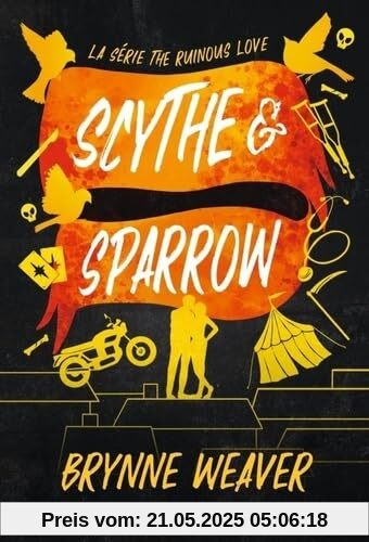 Scythe & Sparrow: Série The Ruinous Love (édition française)