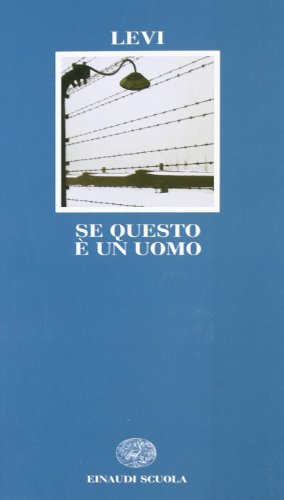 Se questo e un uomo (Letteratura del Novecento) von Einaudi Scuola