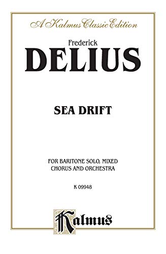 Sea Drift: Satb with Bar. Solo (Orch.) (Kalmus Edition)