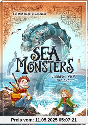 Sea Monsters – Ungeheuer weckt man nicht (Sea Monsters 1): Kinderbuch ab 9 Jahre | Fantastisches Abenteuer über Freundschaft, Mut und die Geheimnisse des Meeres