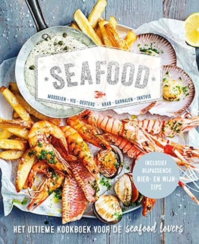 Seafood: Het ultieme kookboek voor de seafood lovers Seafood: Het ultieme kookboek voor de seafood lovers von Lantaarn publishers