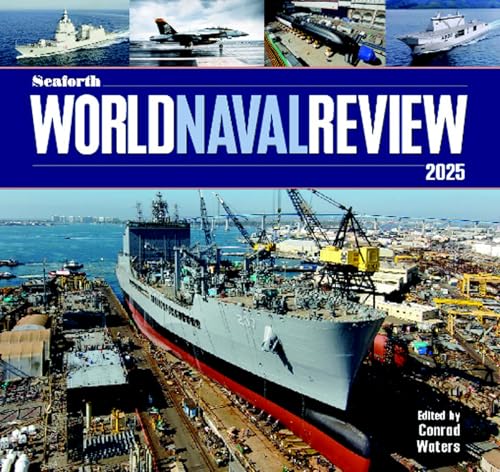 Seaforth World Naval Review 2025 von Pen & Sword Books Ltd