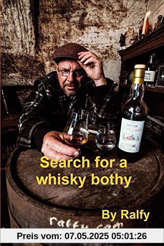 Search For A Whisky Bothie