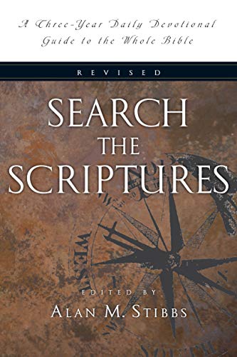 Search the Scriptures: A Three-Year Daily Devotional Guide to the Whole Bible: A Study Guide to the Bible : New NIV Edition
