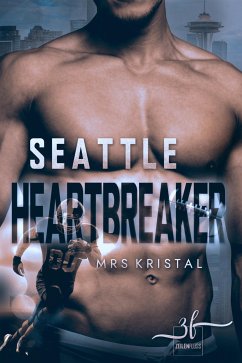 Seattle Heartbreaker (eBook, ePUB) von Zeilenfluss