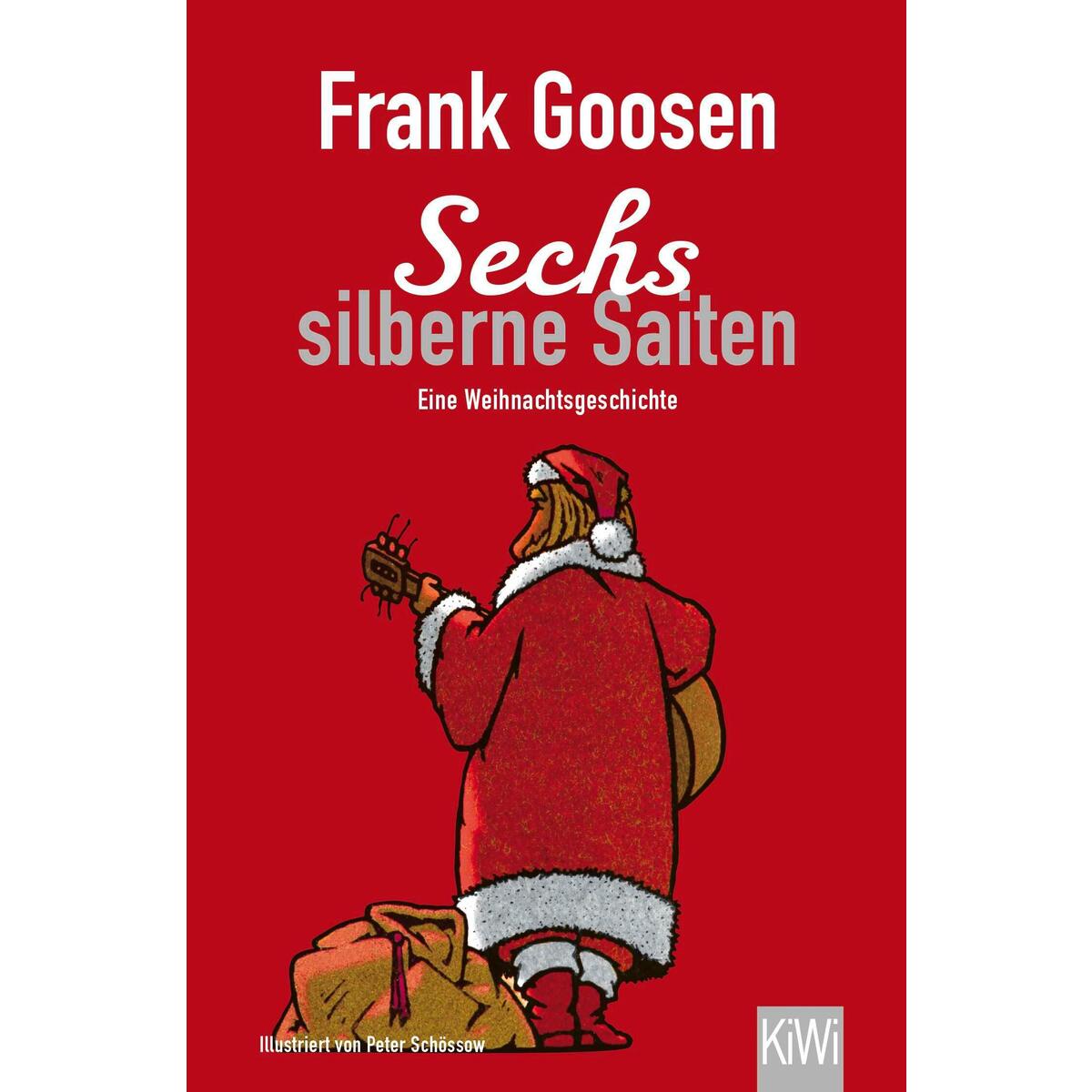 Sechs silberne Saiten von Kiepenheuer & Witsch GmbH