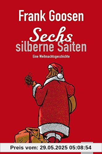 Sechs silberne Saiten: Roman (KiWi)