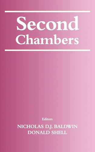 Second Chambers (The Library of Legislative Studies) von Frank Cass Publishers