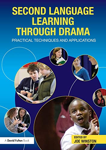 Second Language Learning through Drama: Practical Techniques and Applications von Routledge