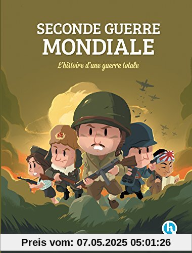 Seconde Guerre mondiale : L'histoire d'une guerre totale