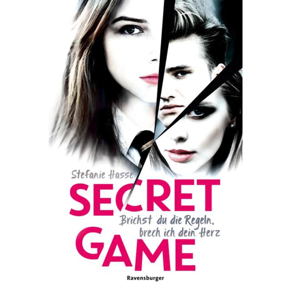 Secret Game. Brichst du die Regeln, brech ich dein Herz Secret Game. Brichst du die Regeln, brech ich dein Herz von Ravensburger Verlag