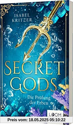 Secret Gods 1: Die Prüfung der Erben: Romantische Mermaid-Fantasy und eine verbotene Liebe (1)