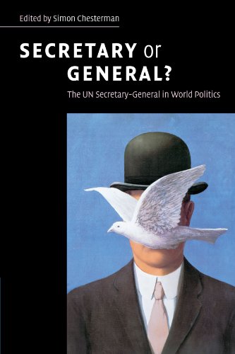 Secretary or General?: The UN Secretary-General in World Politics