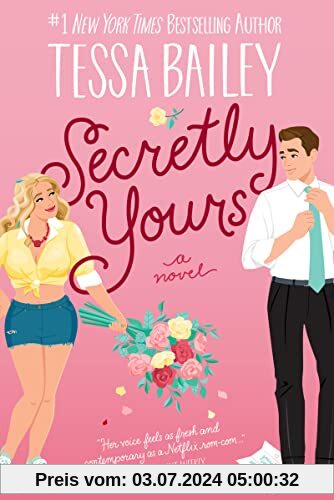 Secretly Yours: A Novel (Vine Mess, 1, Band 1)