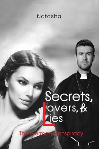 Secrets, Lovers, and Lies: The German Conspiracy von Pageturner Press and Media