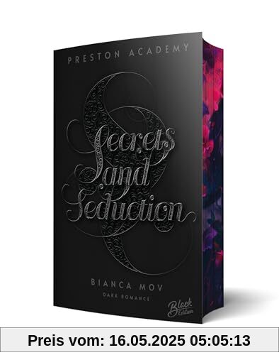 Secrets and Seduction: Du wirst immer mein sein (Preston Academy, Band 1) | Mit wunderschönem Farbschnitt