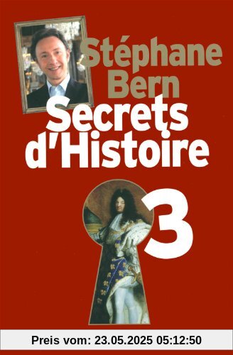 Secrets d'Histoire : Tome 3