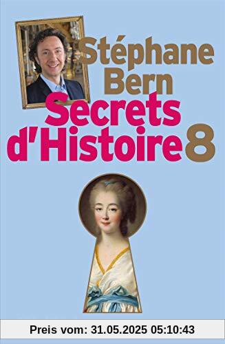Secrets d'Histoire : Tome 8