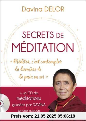Secrets de méditation : Méditer, c'est contempler la lumière de la paix en soi (1CD audio)