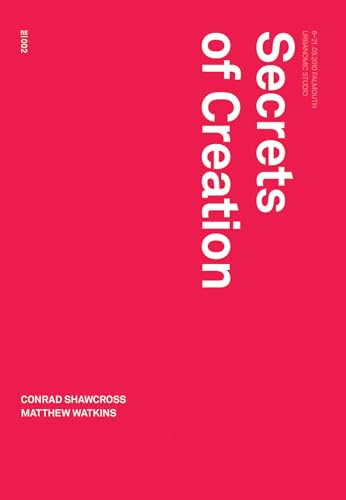 Secrets of Creation (Urbanomic / Redactions, Band 8) von MIT Press