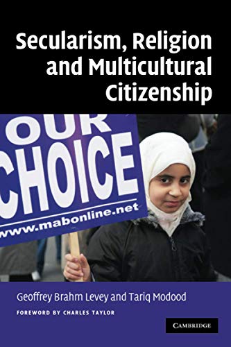 Secularism, Religion and Multicultural Citizenship von Cambridge University Press