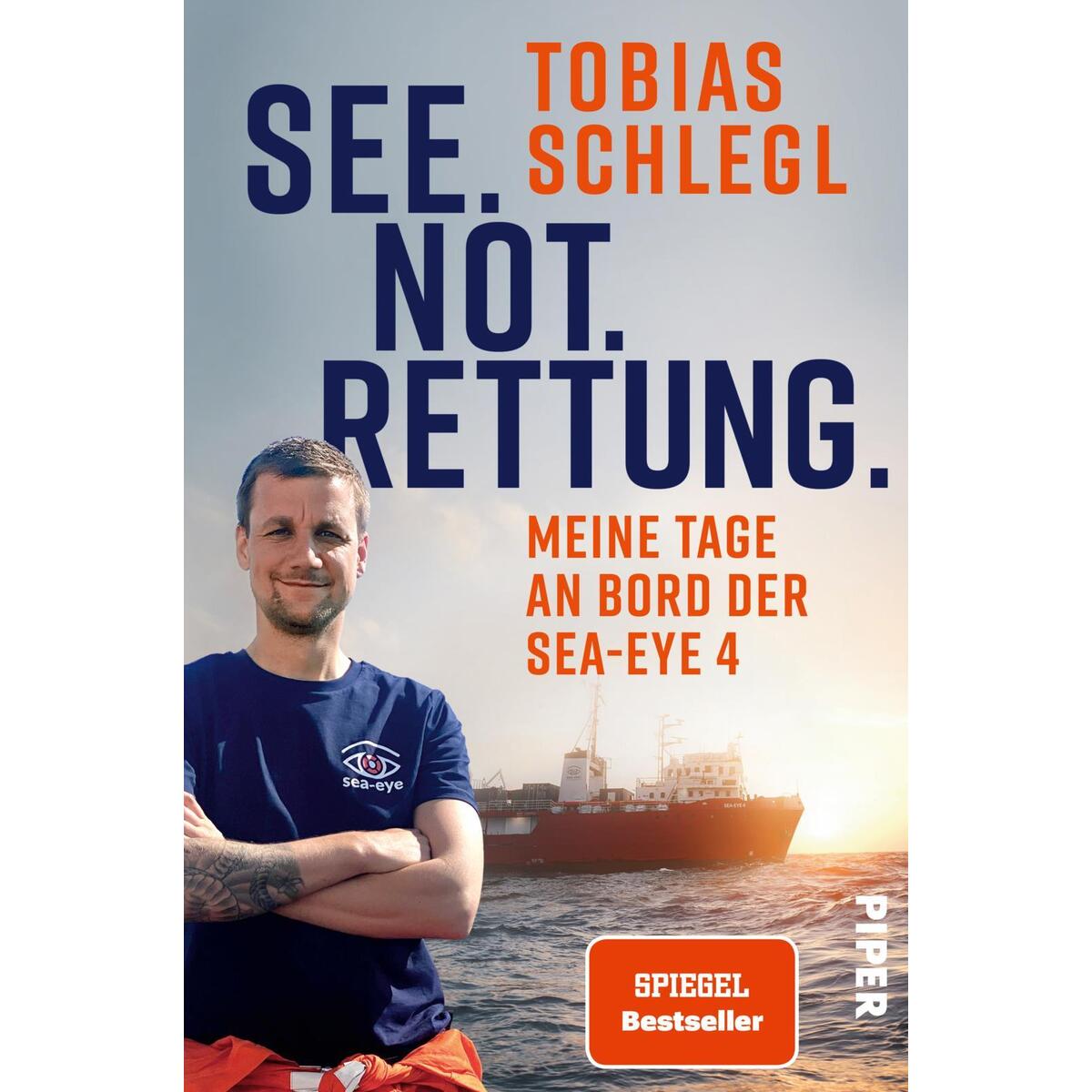 See. Not. Rettung. See. Not. Rettung. von Piper Verlag GmbH