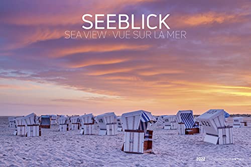 Seeblick 2022 - Bildkalender quer 49,5x33 cm - Sea View - die schönsten Strandbilder - Landschaftskalender - Wandkalender - Wandplaner