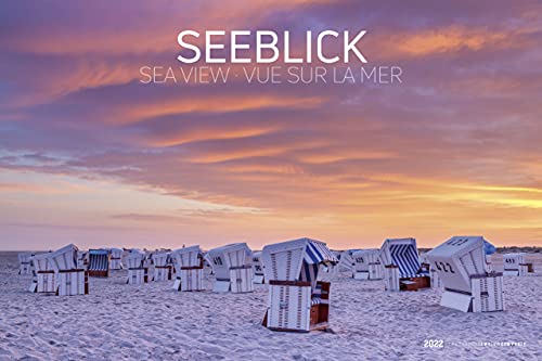 Seeblick 2022 - Bildkalender quer 49,5x33 cm - Sea View - die schönsten Strandbilder - Landschaftskalender - Wandkalender - Wandplaner von Alpha Edition