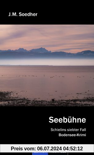 Seebühne: Bodenseekrimi - Schielins siebter Fall
