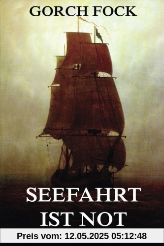 Seefahrt ist Not