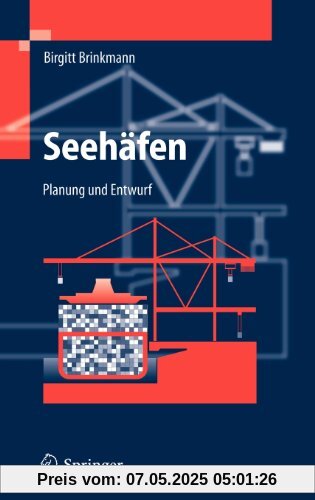 Seehäfen: Planung und Entwurf: Planung und Entwurf / Betrieb