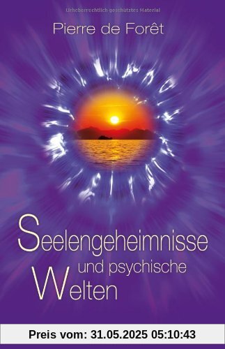 Seelengeheimnisse und psychische Welten