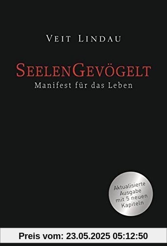 Seelengevögelt: Manifest für das Leben